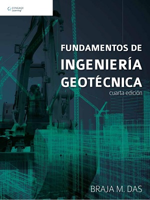 Fundamentos de ingenieria geotecnica - Braja M. Das - Cuarta Edicion